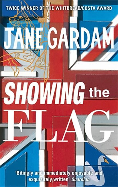 Showing The Flag by Gardam, Jane