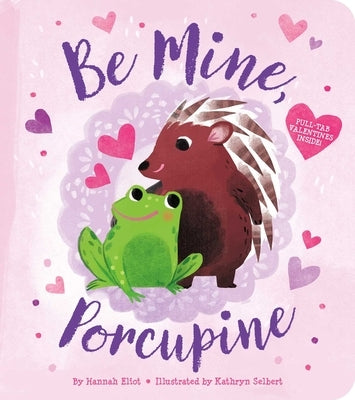Be Mine, Porcupine by Eliot, Hannah