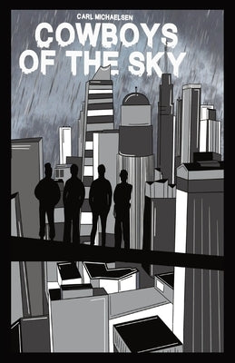Cowboys of the Sky by Michaelsen, Carl