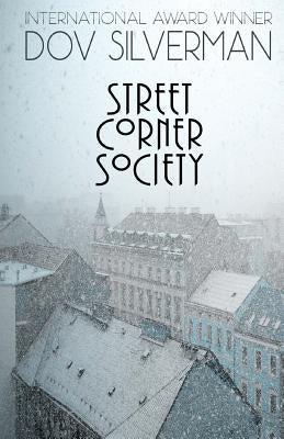 Street Corner Society by Silverman, Dov