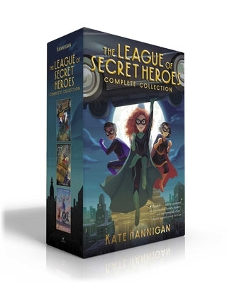 The League of Secret Heroes Complete Collection (Boxed Set): Cape; Mask; Boots by Hannigan, Kate