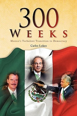 300 Weeks by Luken, Carlos