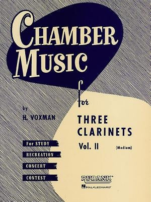 Chamber Music for Three Clarinets, Vol. 2 (Medium) by Hal Leonard Corp