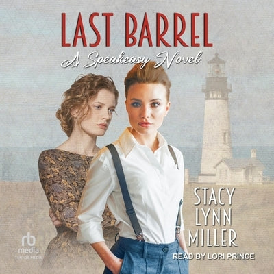 Last Barrel by Miller, Stacy Lynn