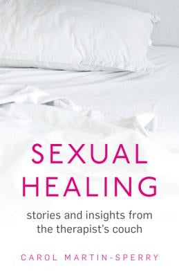 Sexual Healing by Martin-Sperry, Carol