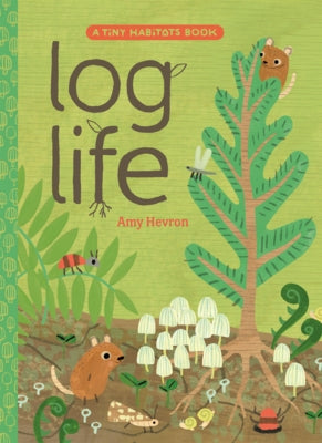 Log Life by Hevron, Amy