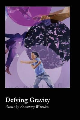 Defying Gravity by Winslow, Rosemary