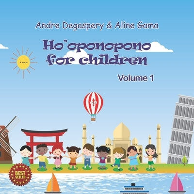 Ho'oponopono for Children: Volume 1 by Gama, Aline