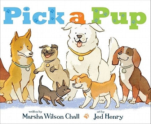 Pick a Pup by Chall, Marsha Wilson