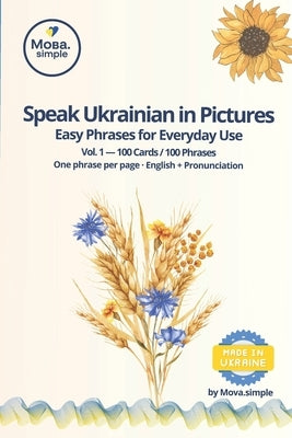 Speak Ukrainian in Pictures: Easy Ukrainian Phrases for Everyday Use - Beginner Friendly by Simple, Мова.