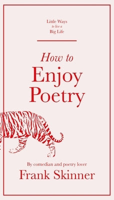 How to Enjoy Poetry by Skinner, Frank