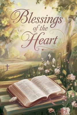 Blessings of the Heart by Angela Marie Stewart