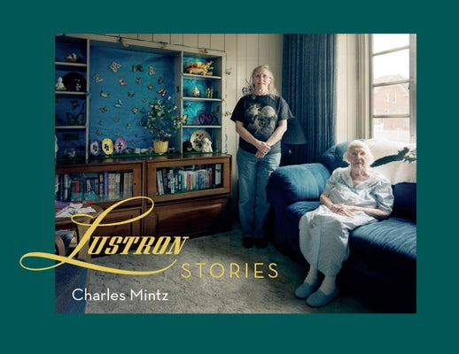 Lustron Stories by Mintz, Charles