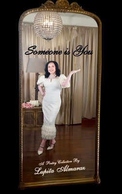 Someone Is You by Almaraz, Lupita