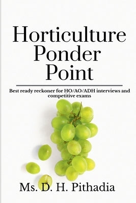 Horticulture Ponder Points by Pithadia, H.