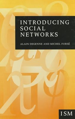Introducing Social Networks by Degenne, Alain