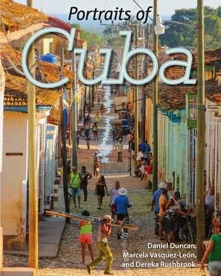 Portraits of Cuba by Duncan, Daniel