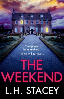 The Weekend by Stacey, L. H.