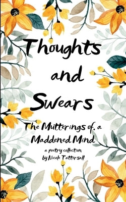 Thoughts and Swears by Tattersall, Nicole