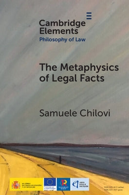 The Metaphysics of Legal Facts by Chilovi, Samuele
