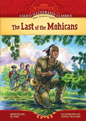 Last of the Mohicans by Cooper, James Fenimore