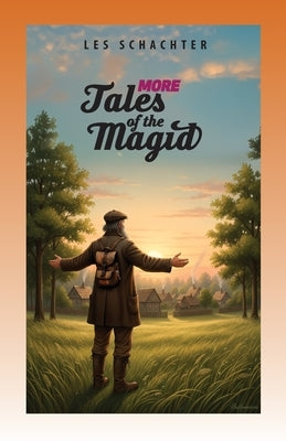 More Tales of the Magid by Schachter, Les
