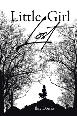Little Girl Lost by Dorsky, Ilise
