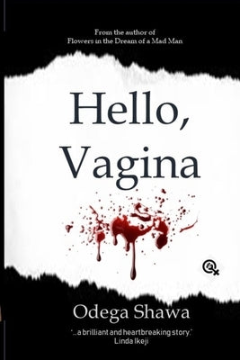 Hello, Vagina by Shawa, Odega