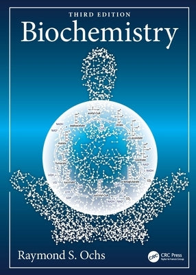 Biochemistry by Ochs, Raymond S.