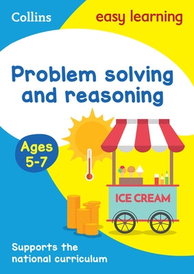 Collins Easy Learning Ks1 - Problem Solving and Reasoning Ages 5-7 by Collins Easy Learning