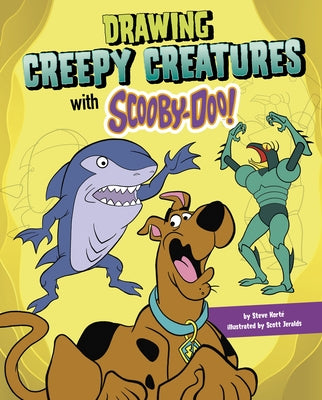 Drawing Creepy Creatures with Scooby-Doo! by Korté, Steve