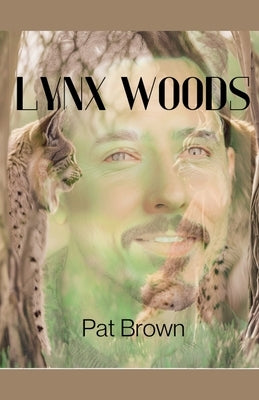 Lynx Woods by Brown, P. a.