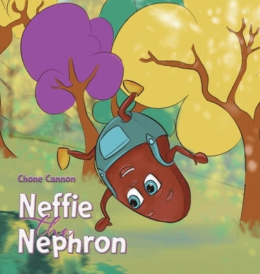 Neffie the Nephron by Cannon, Chone