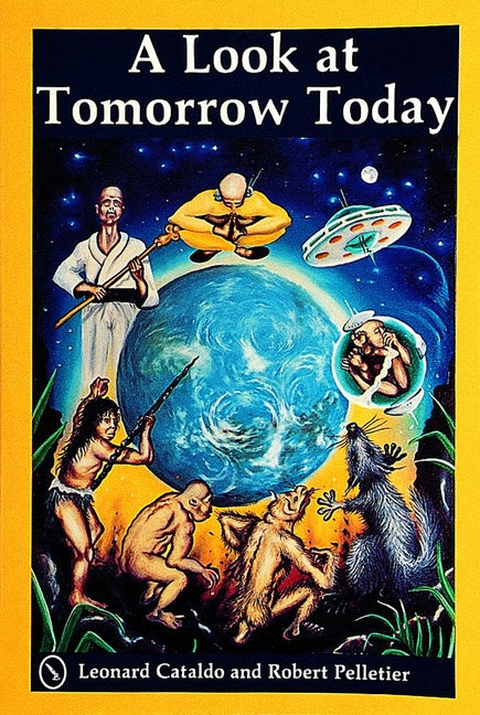A Look at Tomorrow Today by Cataldo, Leonard
