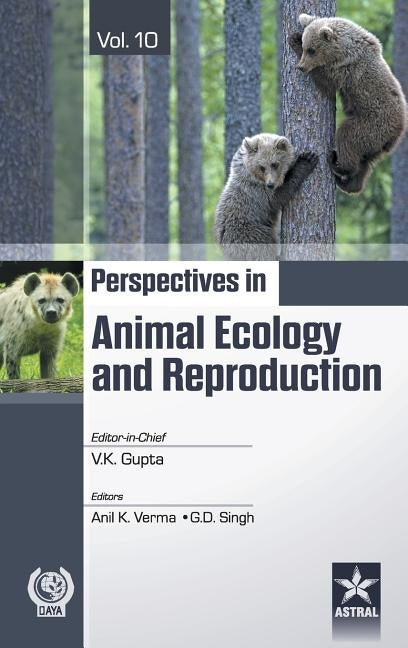 Perspectives in Animal Ecology and Reproduction Vol.10 by Gupta, V. K. &. Verma Anil K. &. Singh