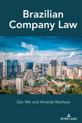 Brazilian Company Law by Wei, Dan