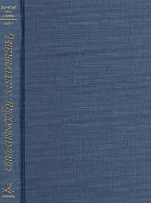 Federalists Reconsidered by Ben-Atar, Doron S.