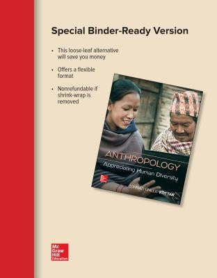 Looseleaf for Anthropology: Appreciating Human Diversity by Kottak, Conrad