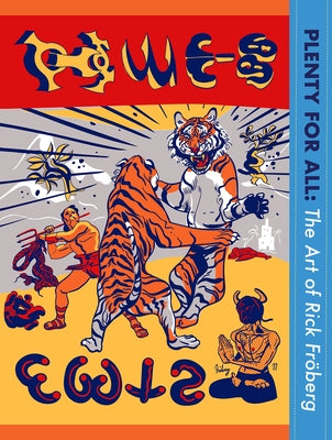Plenty for All: The Art of Rick Fröberg by Fröberg, Rick