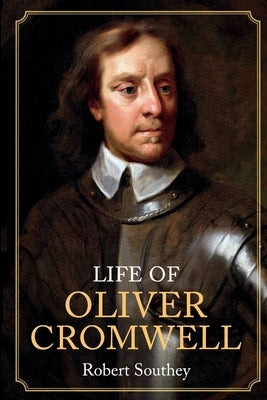 Life of Oliver Cromwell by Southey, Robert