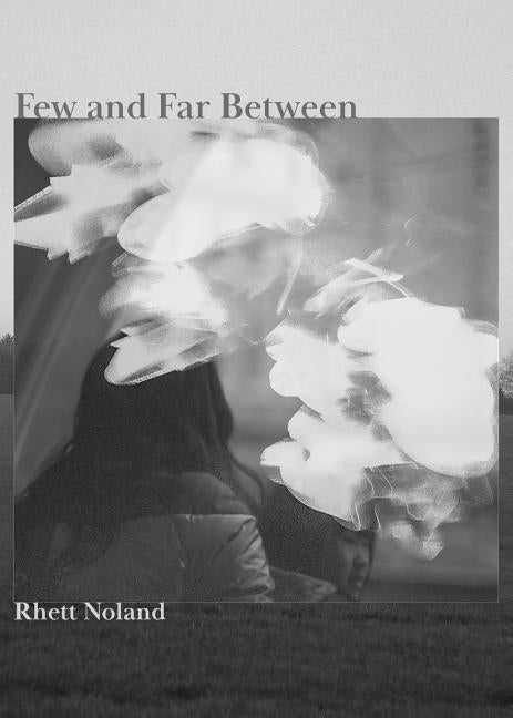 Few and Far Between by Noland, Rhett