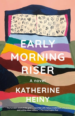 Early Morning Riser by Heiny, Katherine