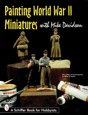 Painting World War II Miniatures by Davidson, Mike