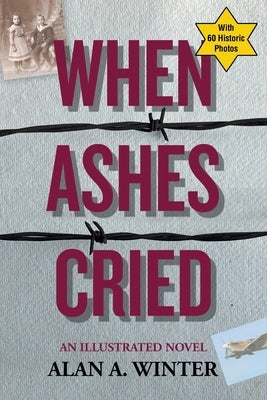 When Ashes Cried by Winter, Alan a.