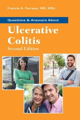 Questions & Answers about Ulcerative Colitis by Farraye, Francis A.
