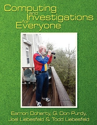 Computing and Investigations for Everyone by Doherty, Eamon