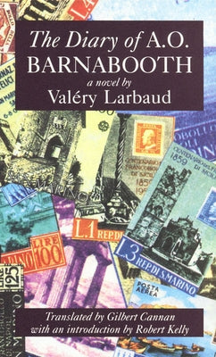 The Diary of A.O. Barnabooth by Larbaud, Valery