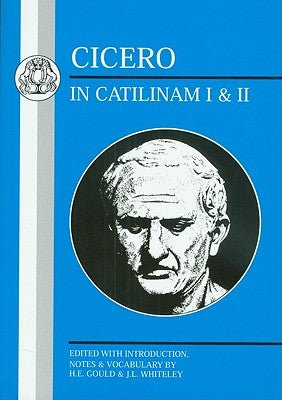 Cicero: In Catilinam I and II by Cicero