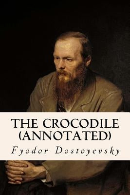 The Crocodile (annotated) by Garnett, Constance