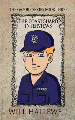 The Coastguard Interviews by Hallewell, Will